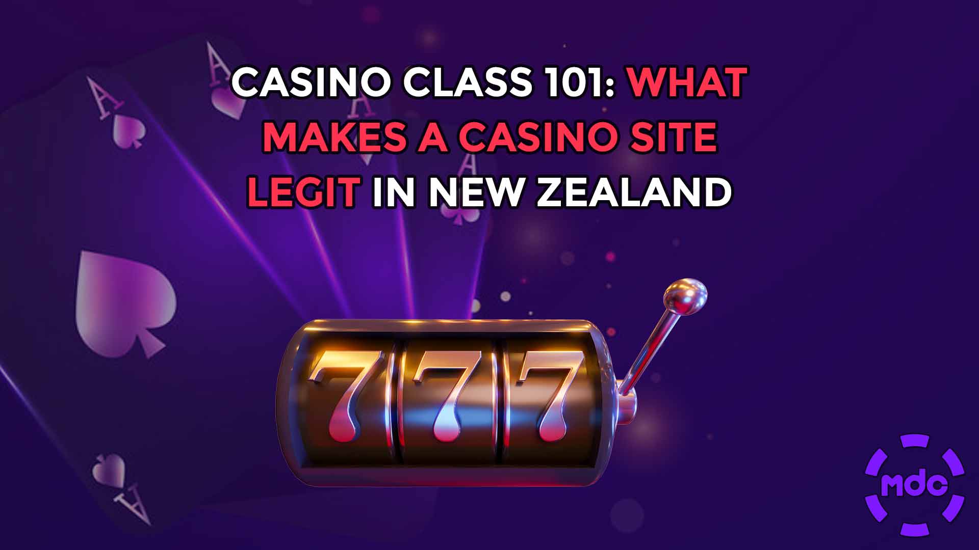 Casino Class 101: What Makes a Casino Site Legit in New Zealand