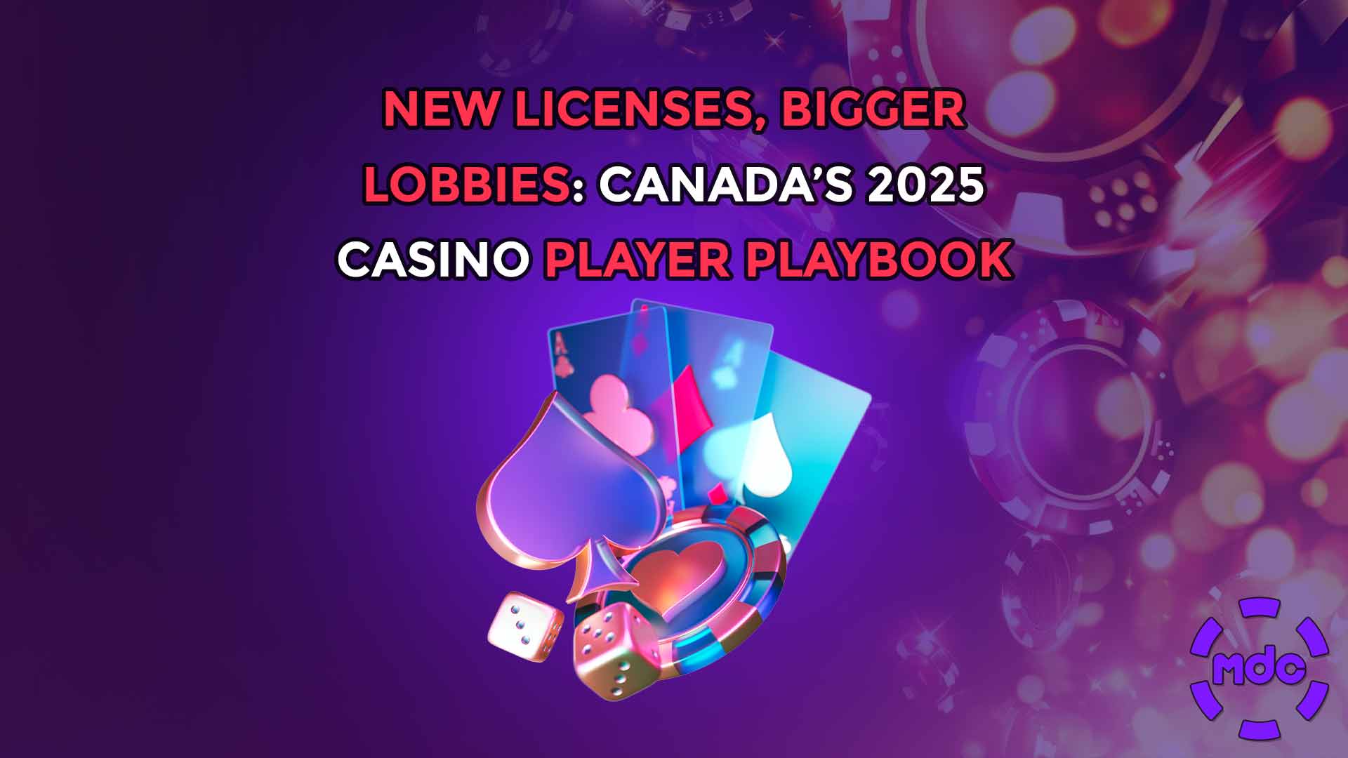 New Licenses, Bigger Lobbies: Canada’s 2025 Casino Player Playbook