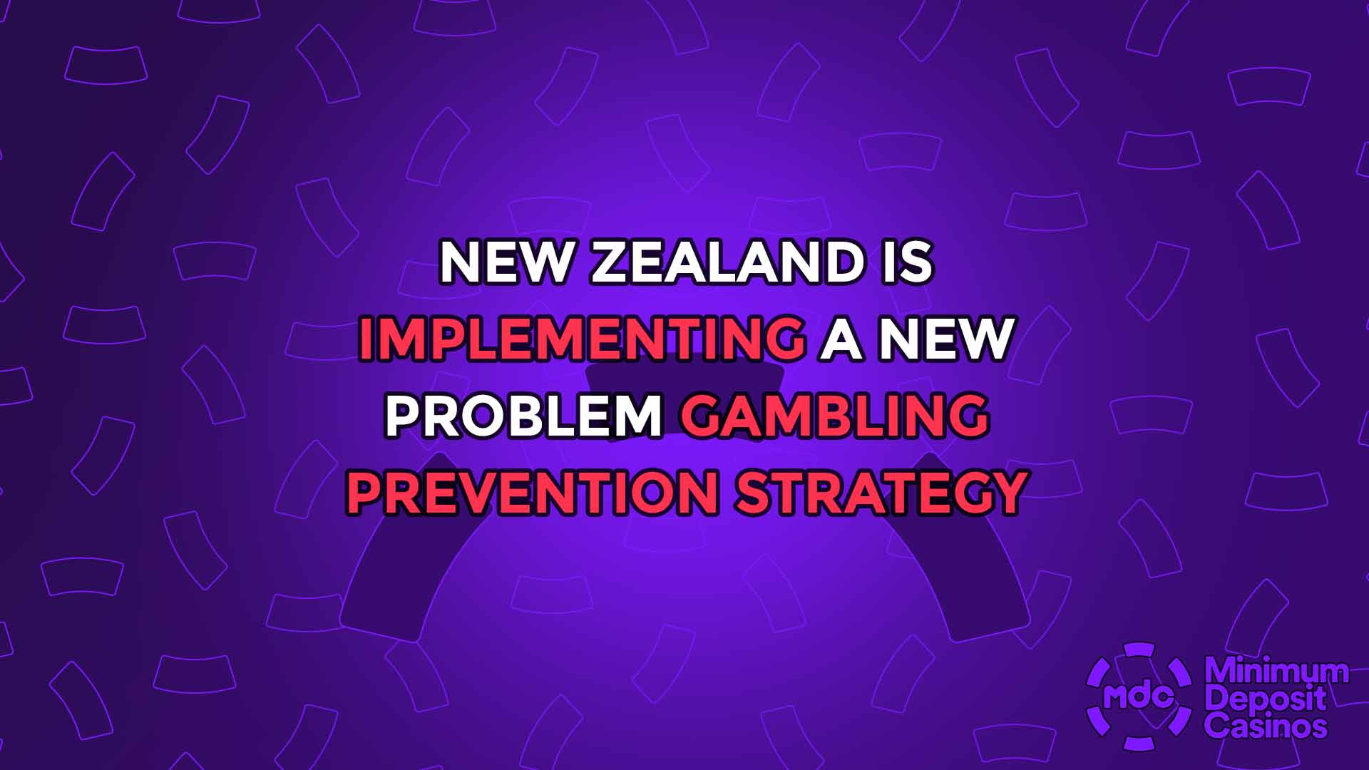 New Zealand is implementing a new Problem Gambling Prevention strategy