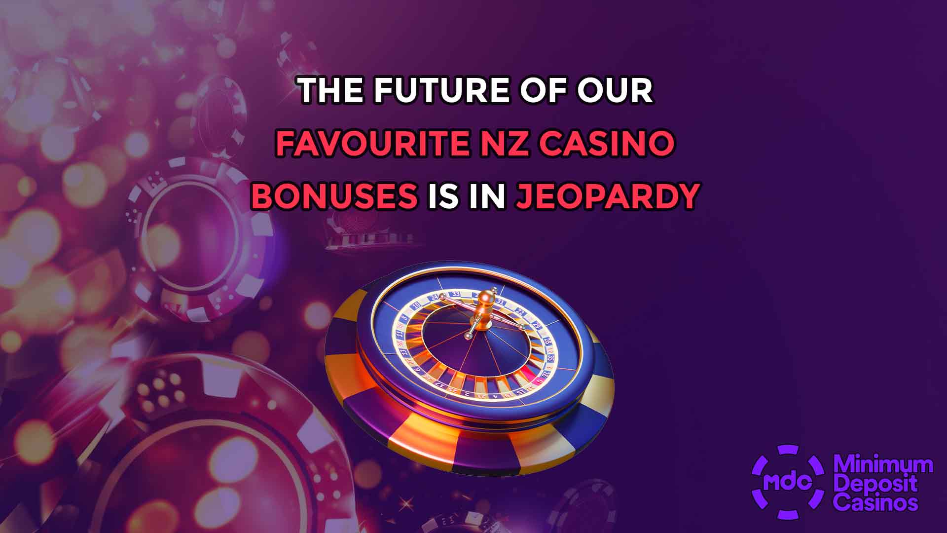 The Future of Our Favourite NZ Casino Bonuses Is in Jeopardy