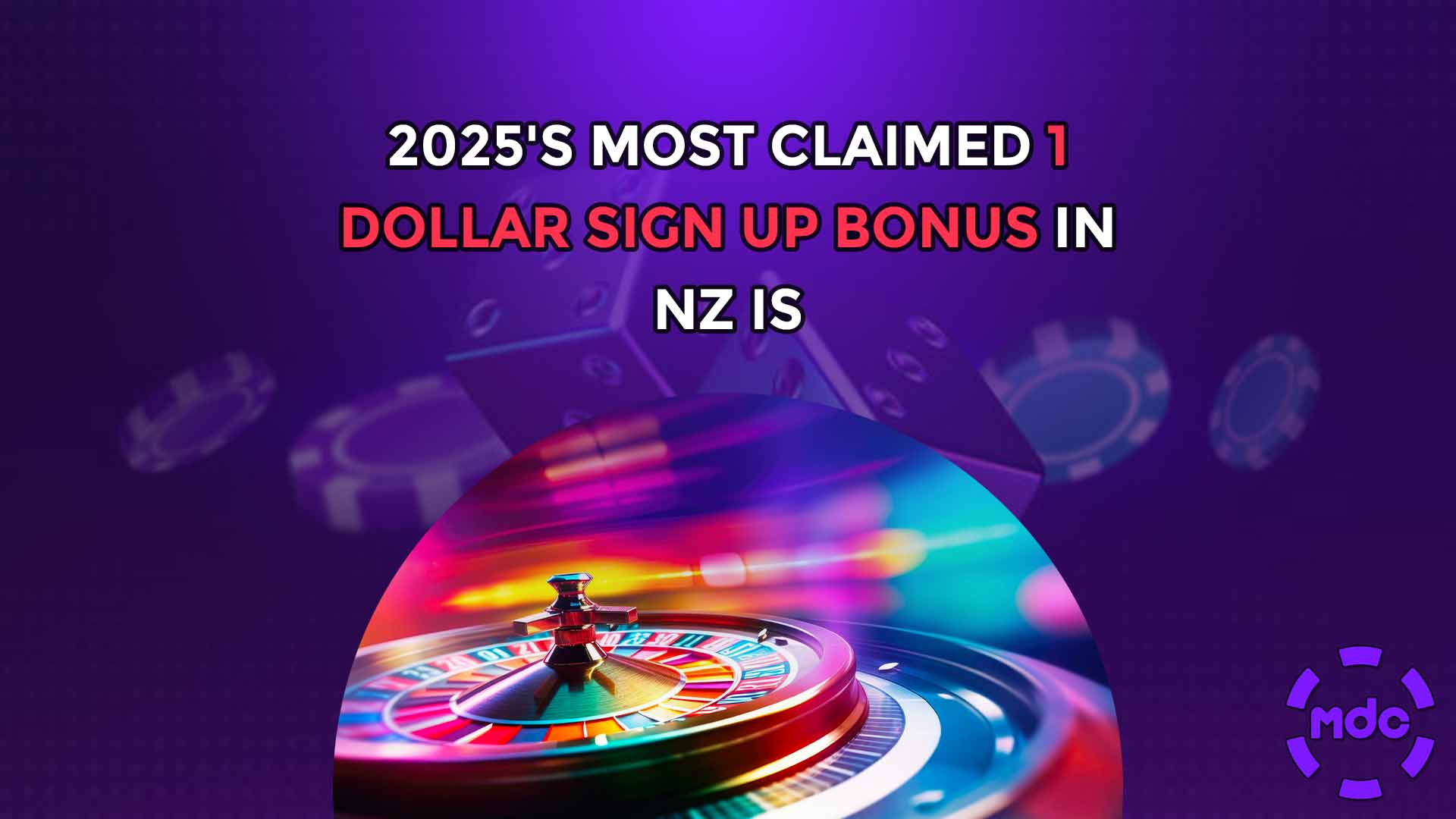2025's Most Claimed 1 Dollar Sign Up Bonus In NZ Is