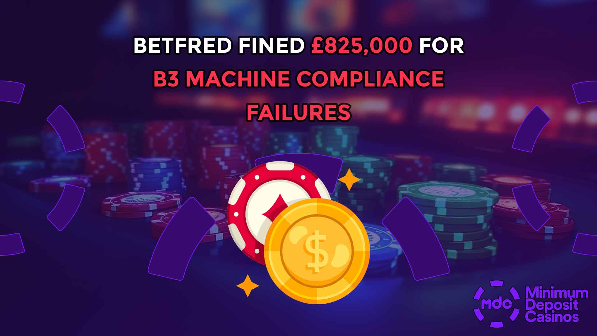 Betfred Fined £825,000 for B3 Machine Compliance Failures