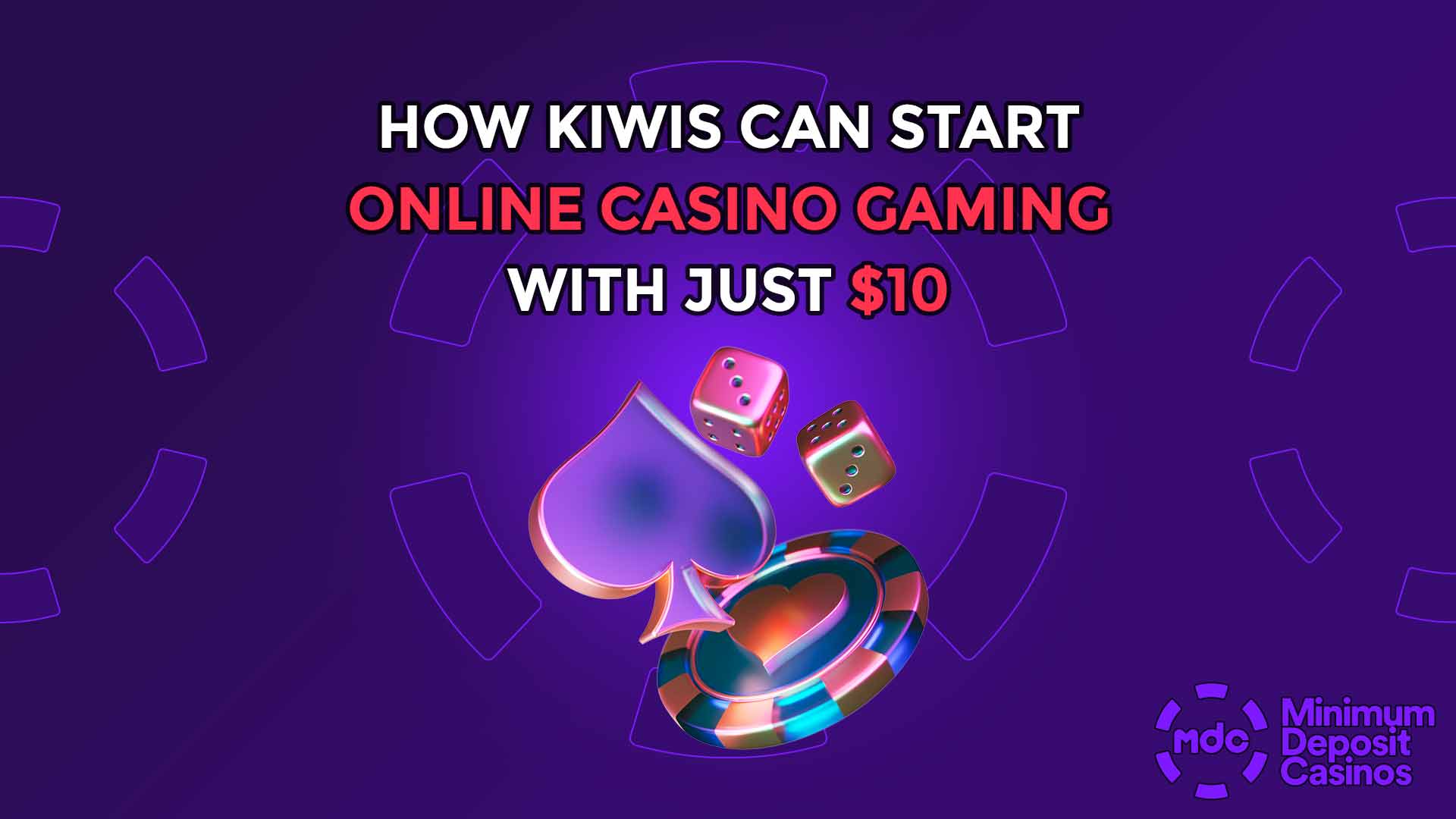How Kiwis Can Start Online Casino Gaming with Just $10