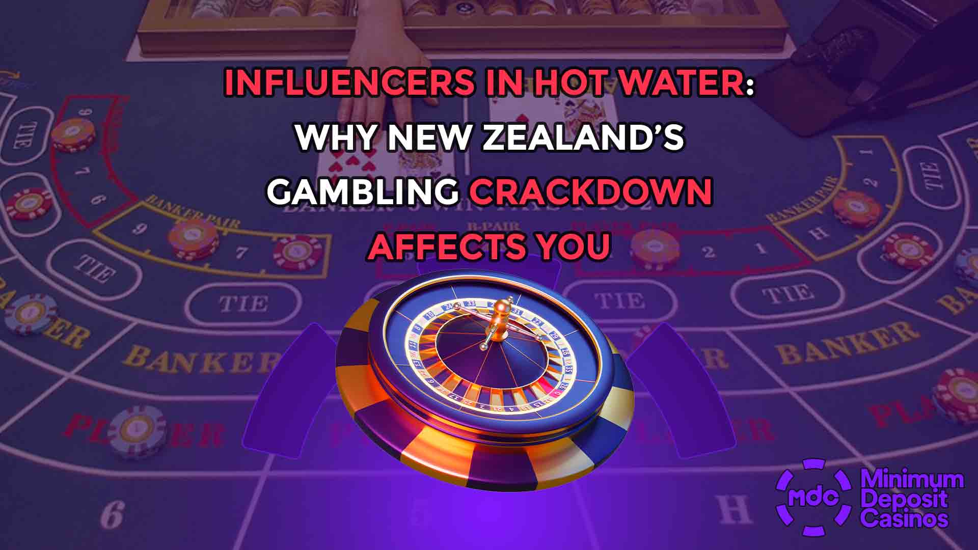 Influencers in Hot Water: Why New Zealand’s Gambling Crackdown Affects You