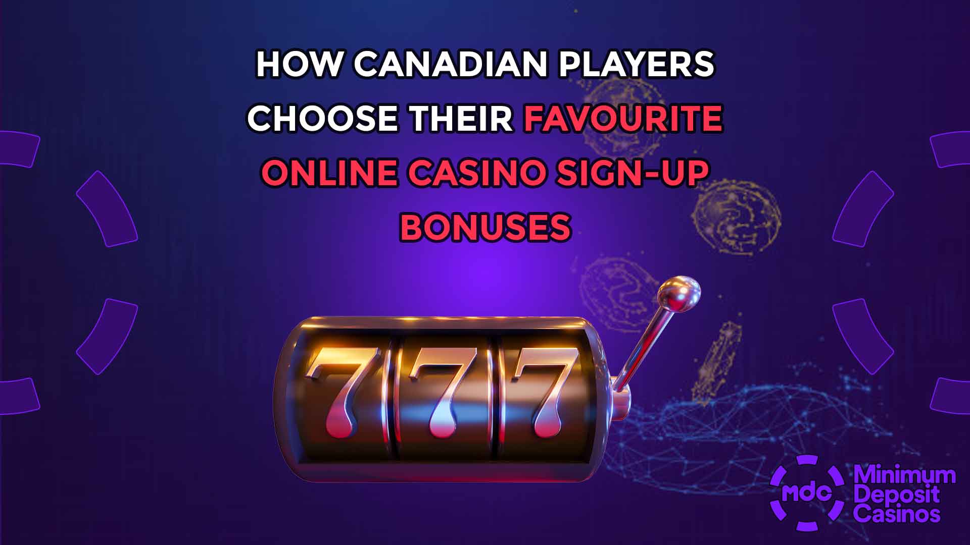 How Canadian Players Choose Their Favourite Online Casino Sign-Up Bonuses