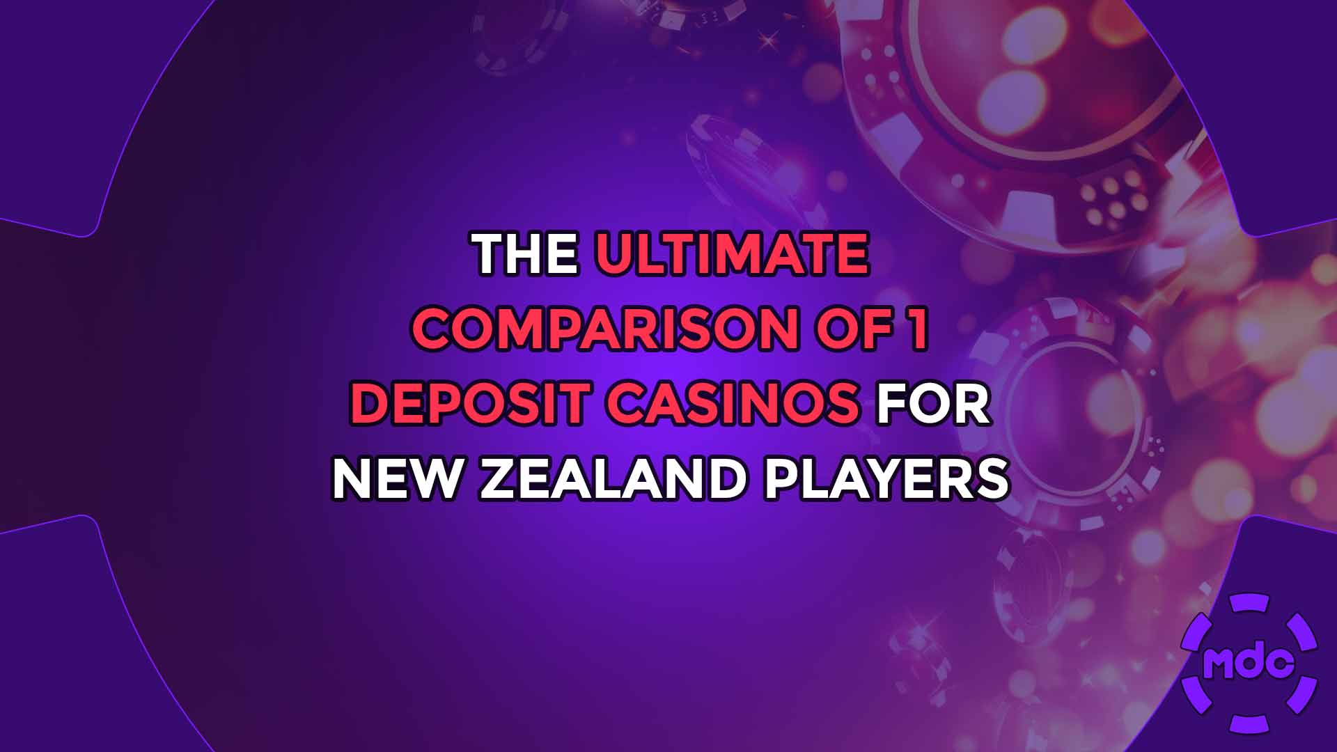 The Ultimate Comparison of 1 Deposit Casinos for New Zealand Players