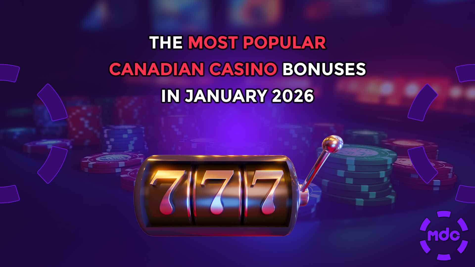 The most popular Canadian Casino bonuses in January 2026