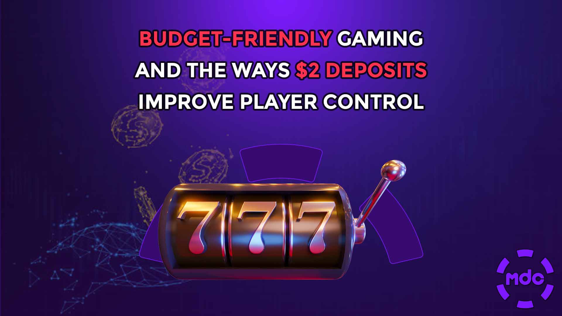 Budget-Friendly Gaming and the Ways $2 Deposits Improve Player Control