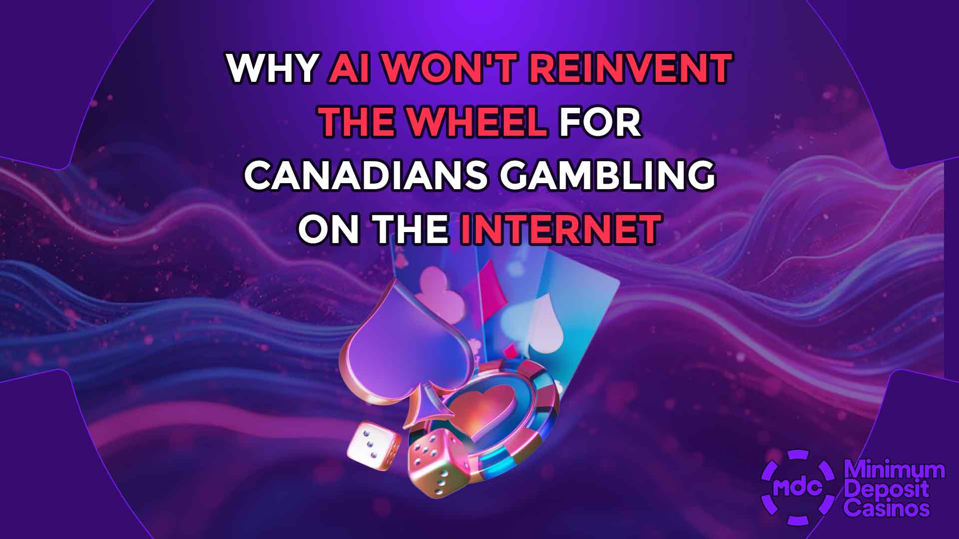 Why AI won't reinvent the wheel for Canadians gambling on the internet
