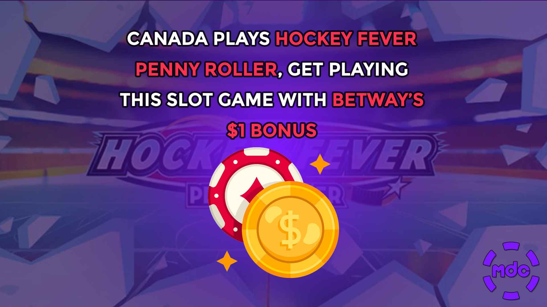 Canada plays Hockey Fever Penny Roller, get playing this slot game with Betway’s $1 bonus