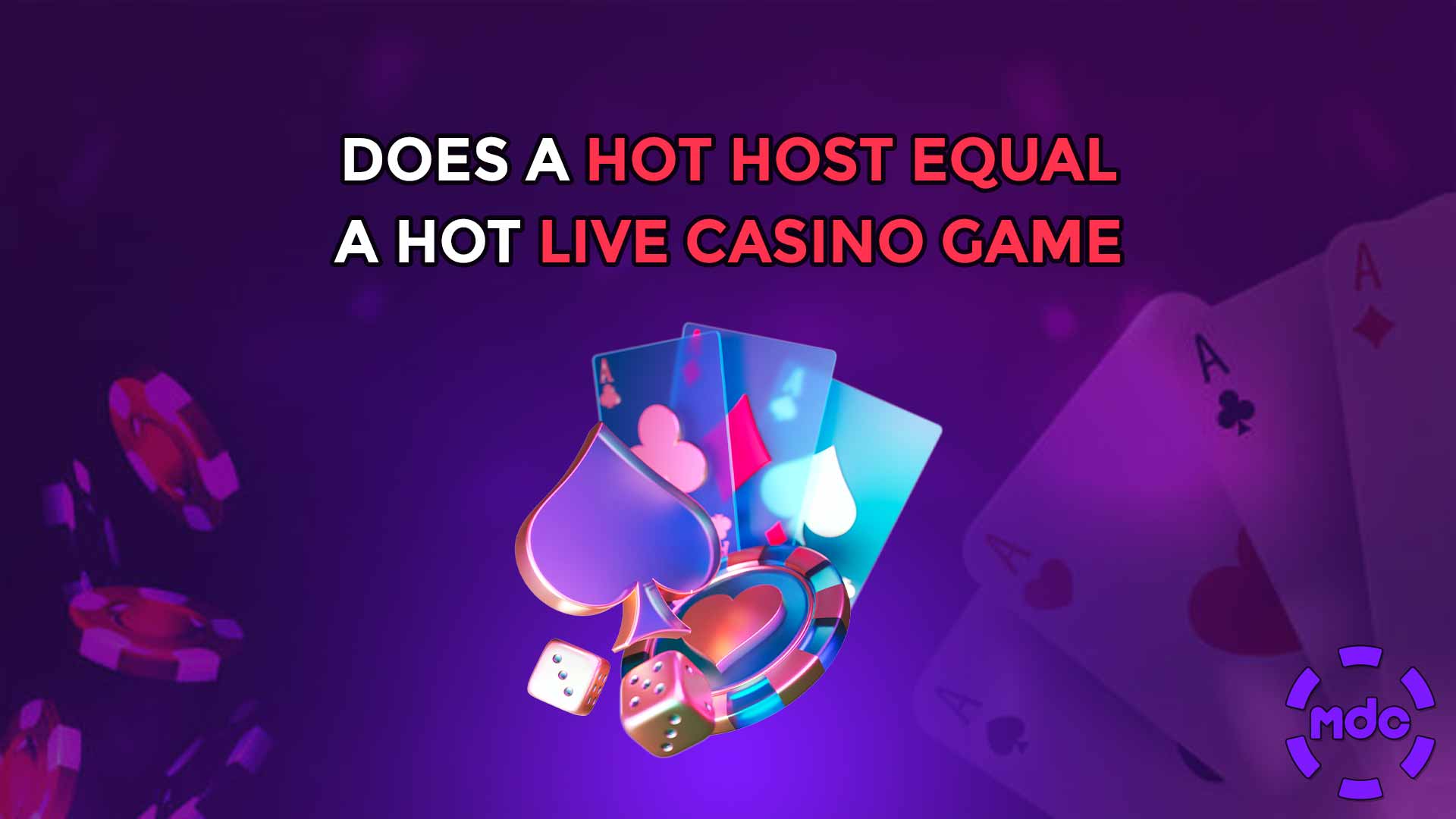 Does a Hot Host Equal a Hot Live Casino Game