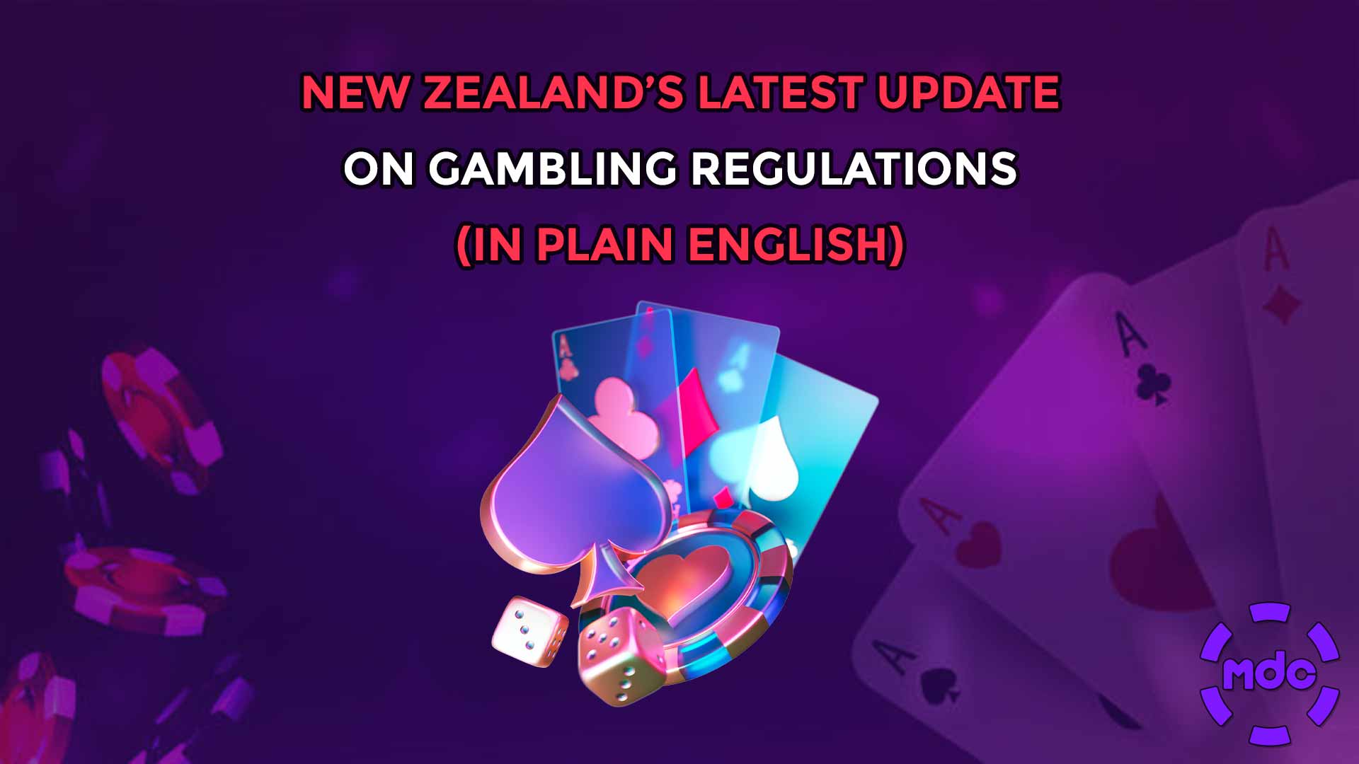 New Zealand’s Latest Update On Gambling Regulations (In Plain English)