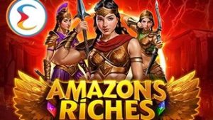 Amazons Riches