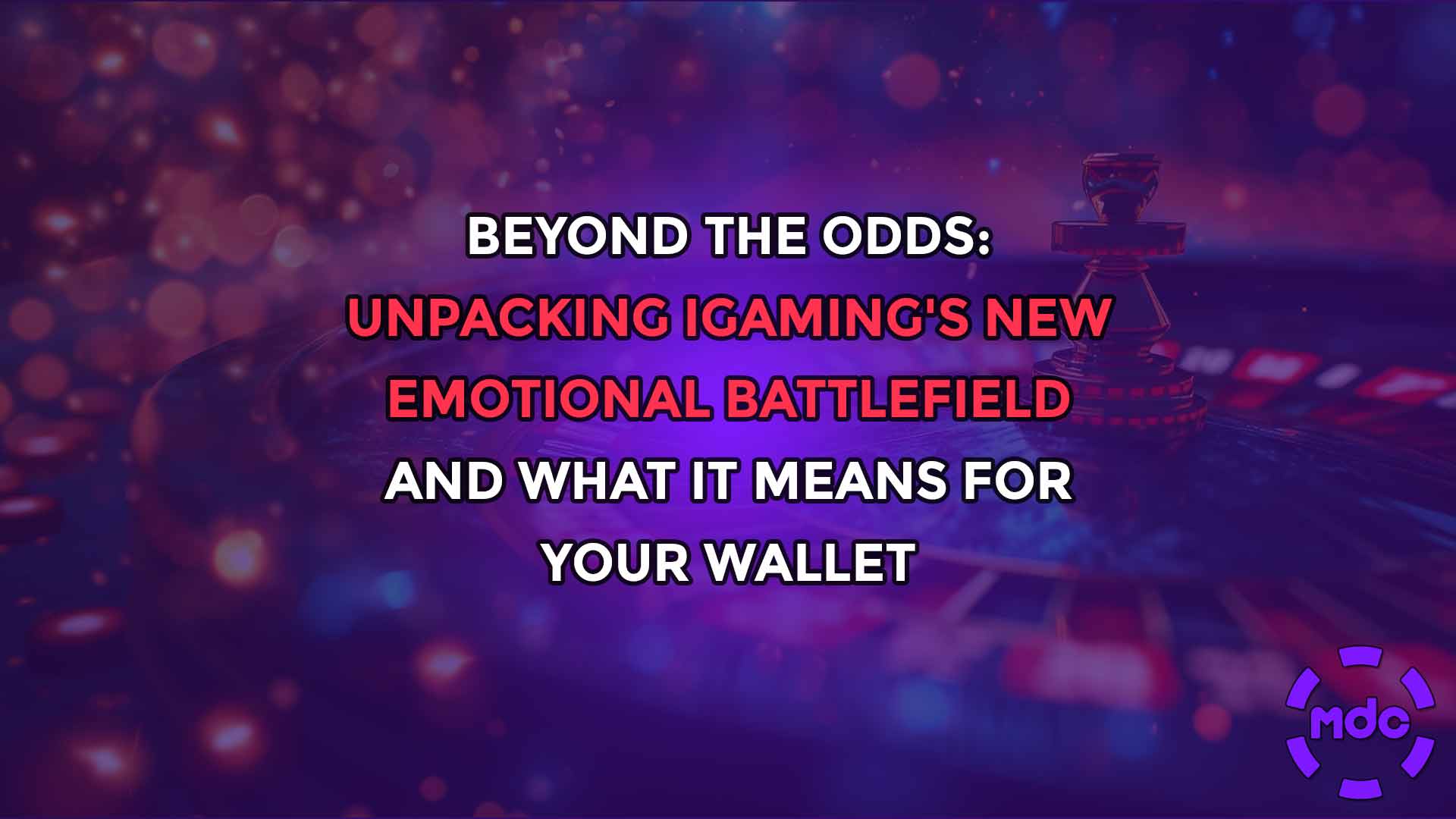 Beyond the Odds: Unpacking iGaming's New Emotional Battlefield and What It Means for Your Wallet