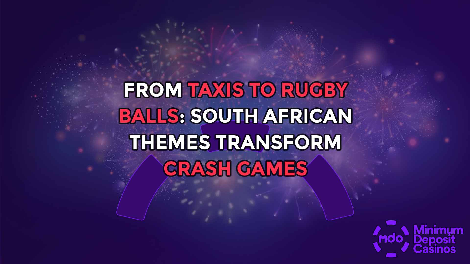 From Taxis to Rugby Balls: South African Themes Transform Crash Games