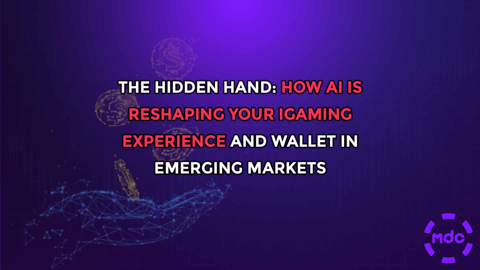 The Hidden Hand: How AI is Reshaping Your iGaming Experience and Wallet in Emerging Markets