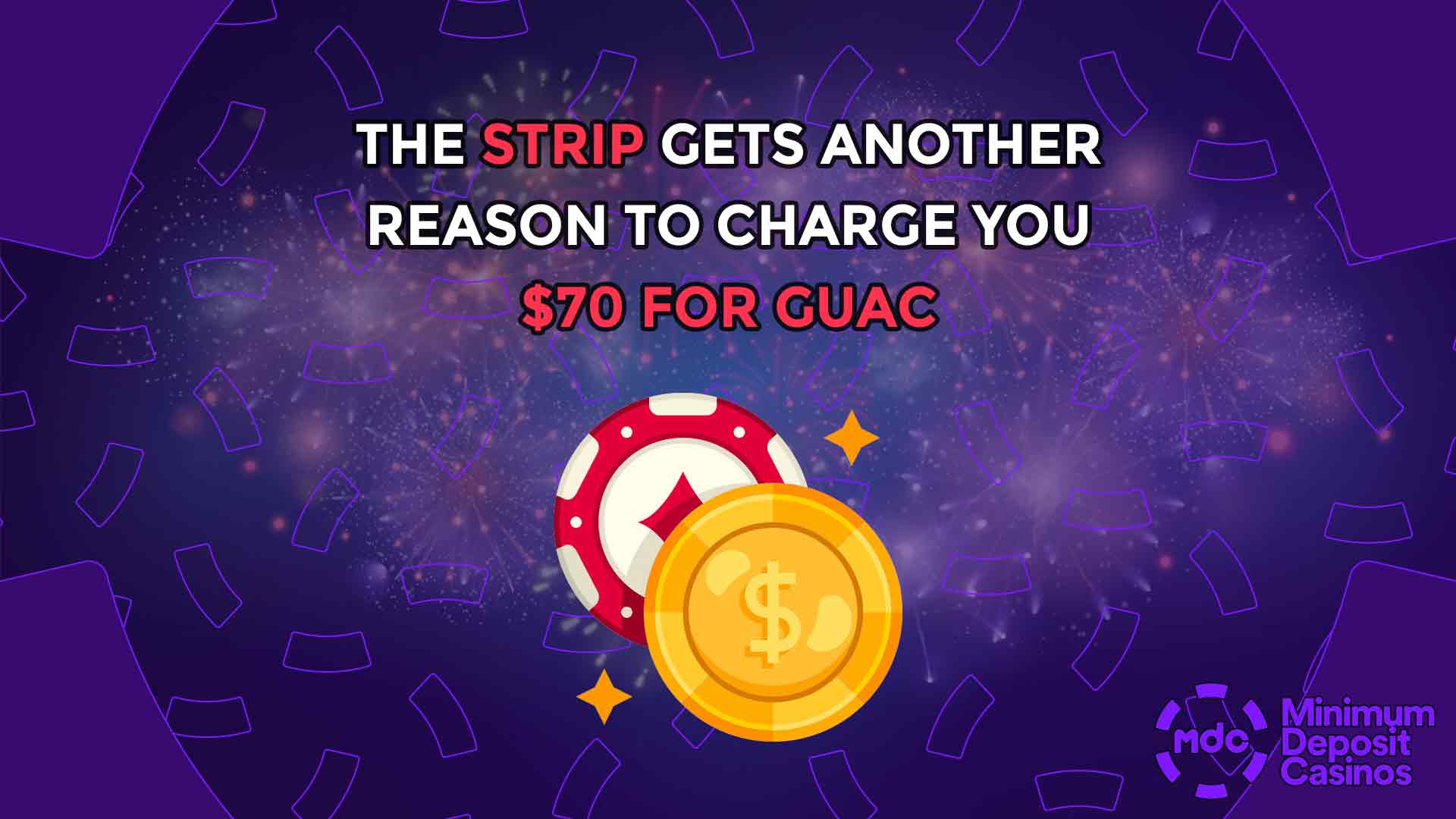 The Strip Gets Another Reason to Charge You $70 for Guac