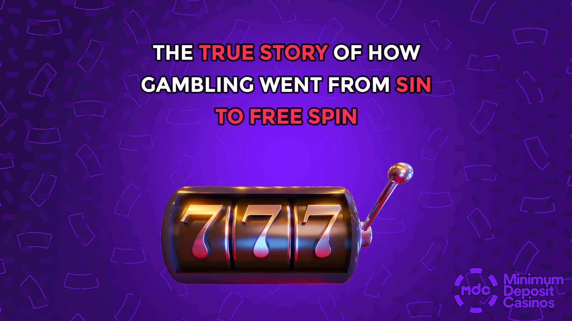 The True Story of How Gambling Went from Sin to Free Spin