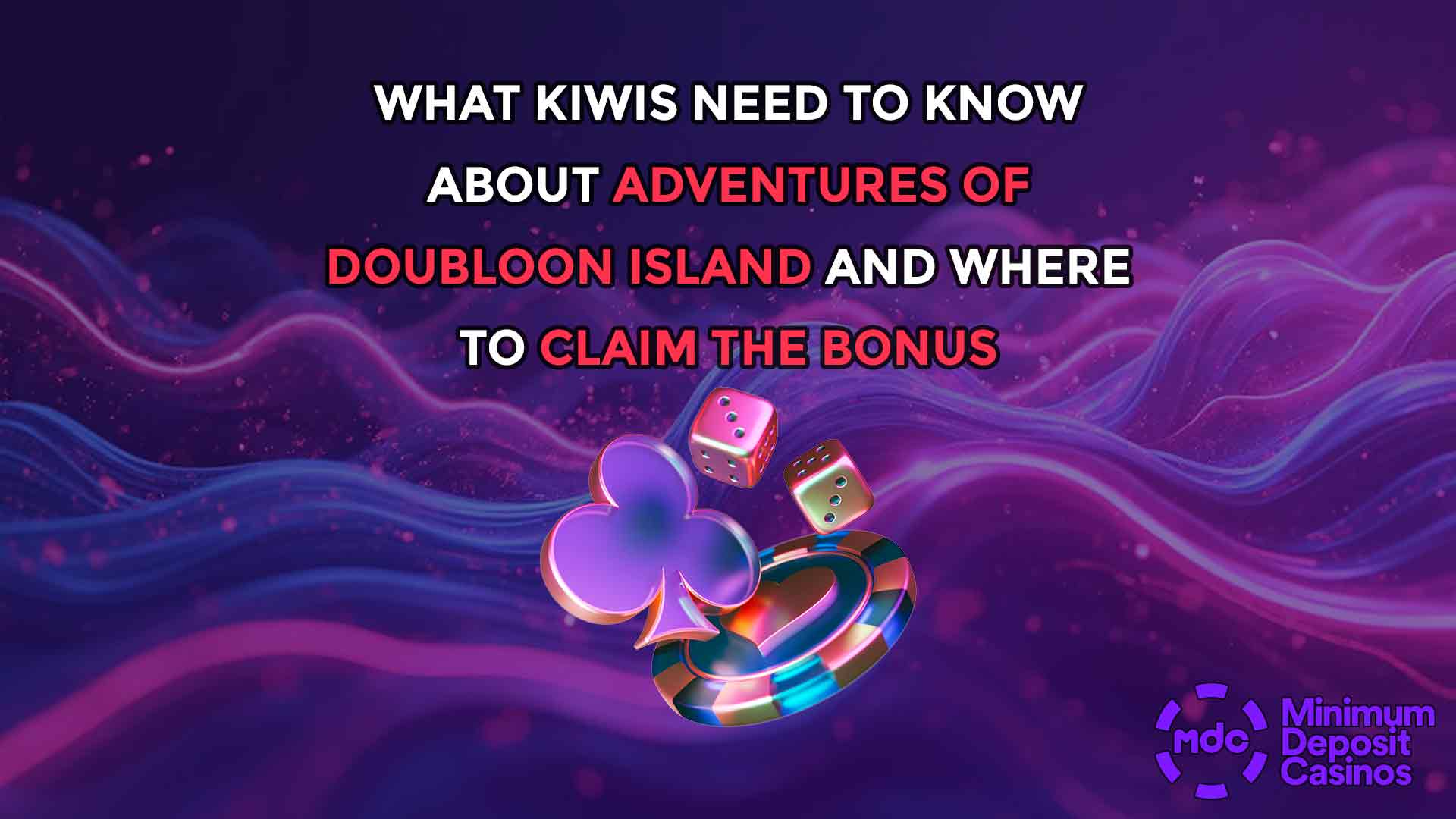What Kiwis Need to Know About Adventures of Doubloon Island and Where to Claim the Bonus