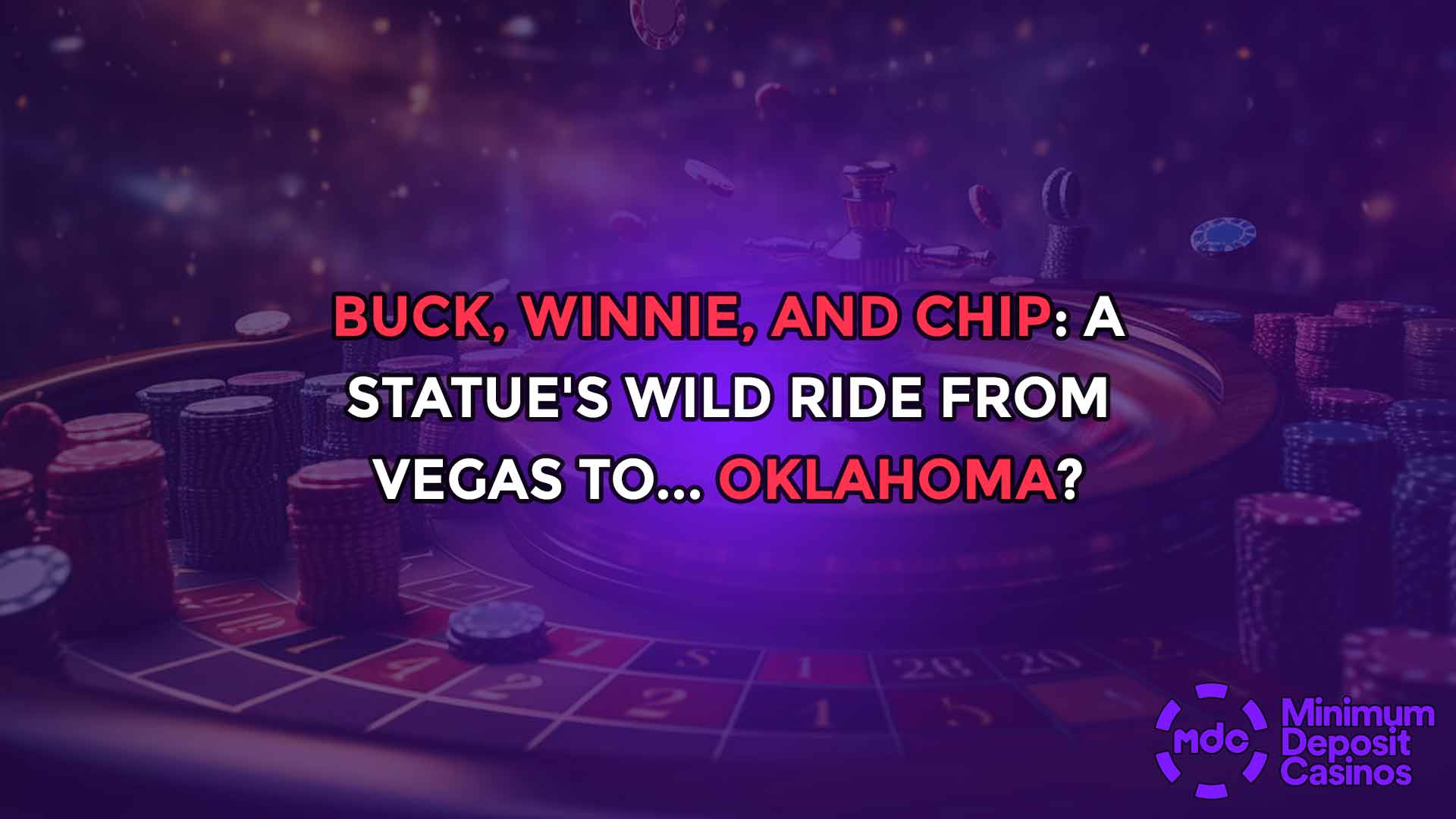Buck, Winnie, and Chip: A Statue's Wild Ride from Vegas to... Oklahoma?