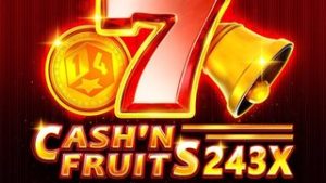Cash’n Fruits 243 X