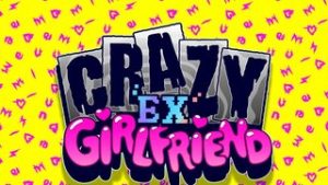 Crazy Ex-Girlfriend