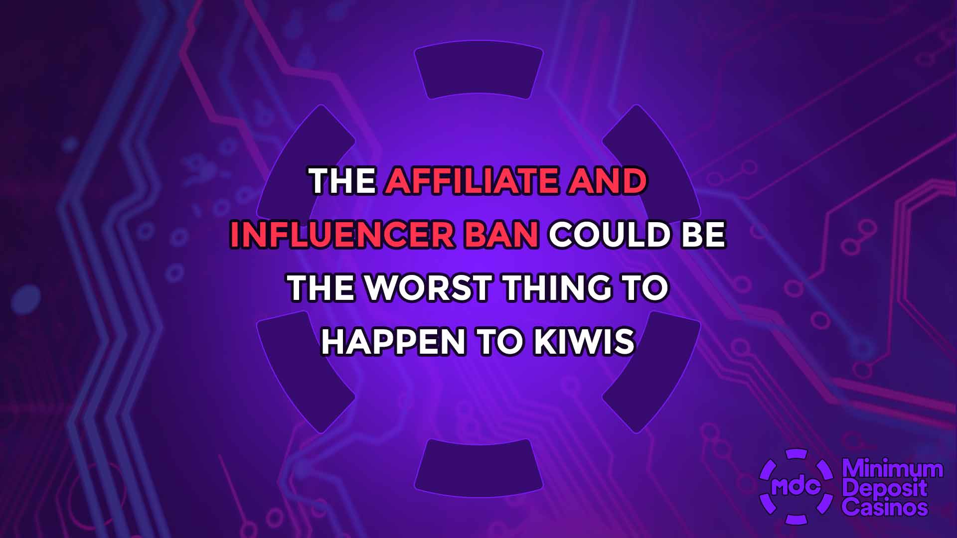 The Affiliate and Influencer ban could be the worst thing to happen to Kiwis
