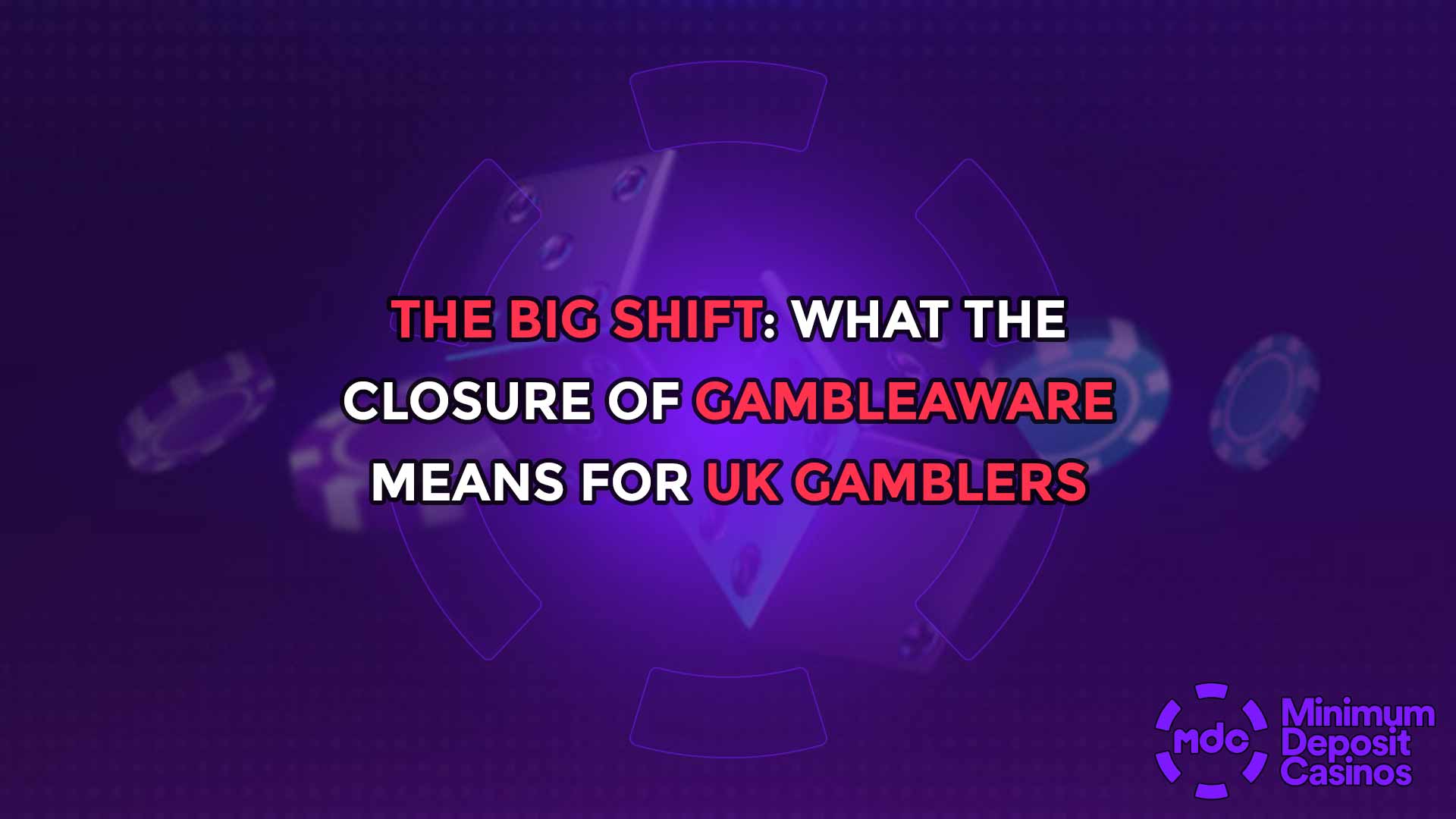 The Big Shift: What the Closure of GambleAware Means for UK Gamblers