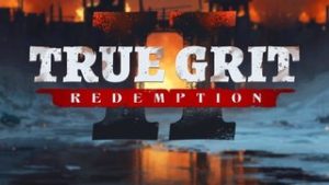 True Grit Redemption 2