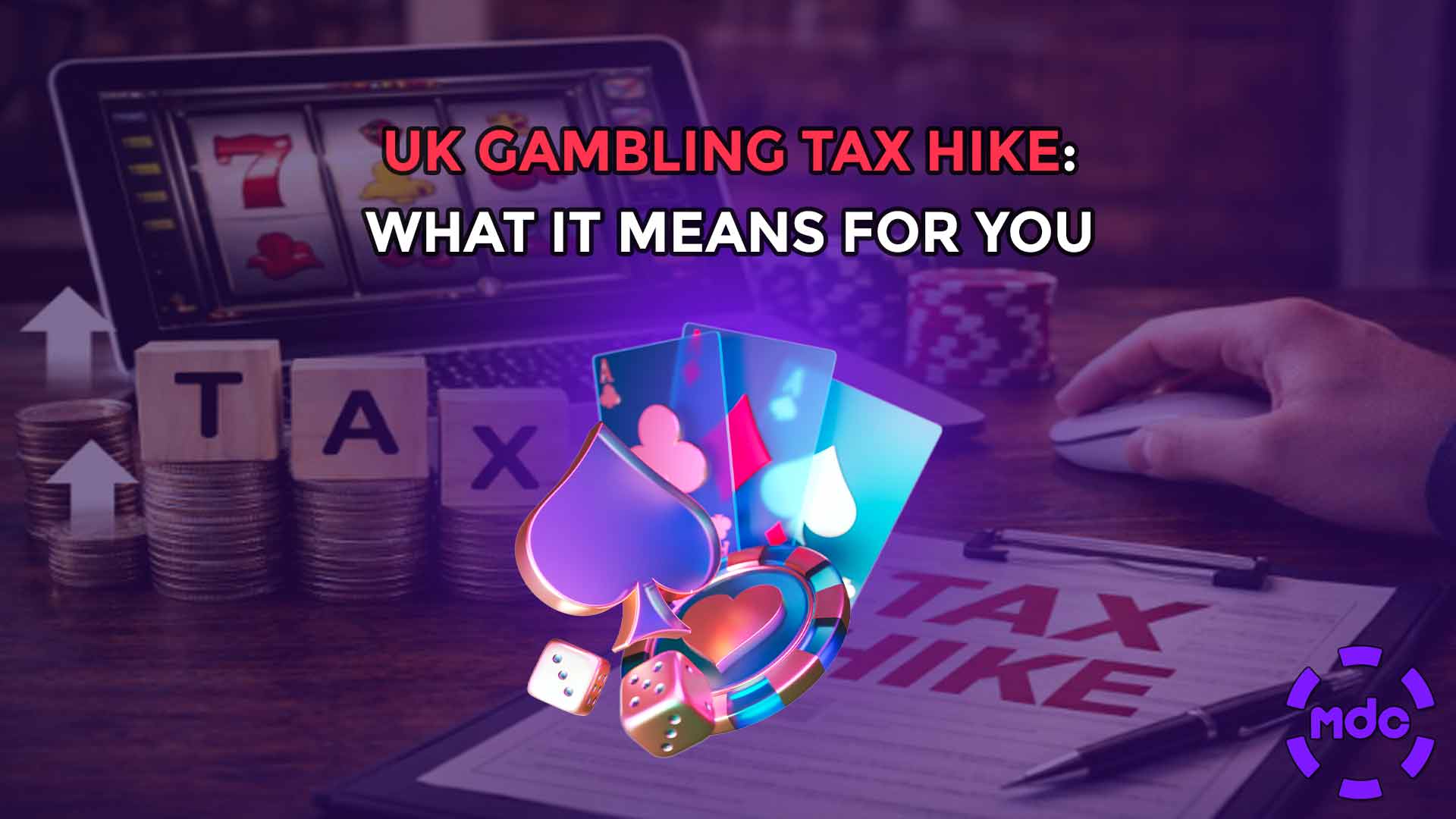 UK Gambling Tax Hike: What It Means for You