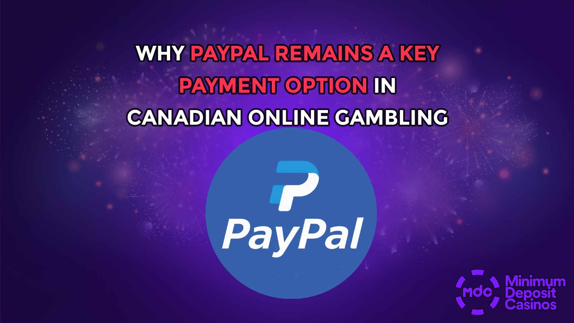 Why PayPal Remains a Key Payment Option in Canadian Online Gambling
