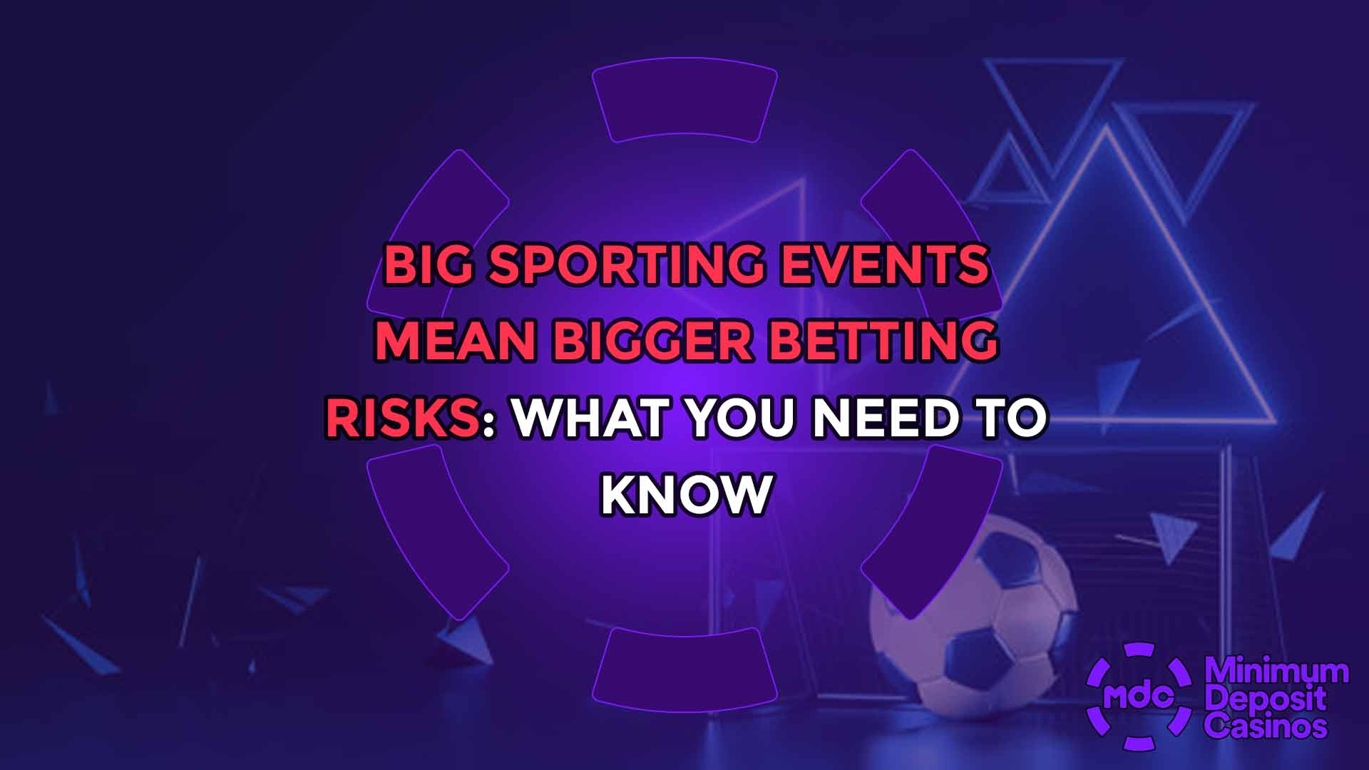 Big Sporting Events Mean Bigger Betting Risks: What You Need to Know