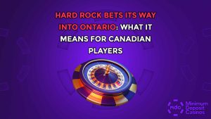 Hard Rock Bets Its Way Into Ontario: What It Means For Canadian Players