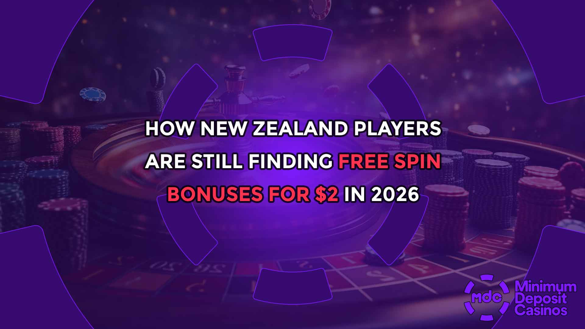 How New Zealand Players Are Still Finding Free Spin Bonuses for $2 in 2026