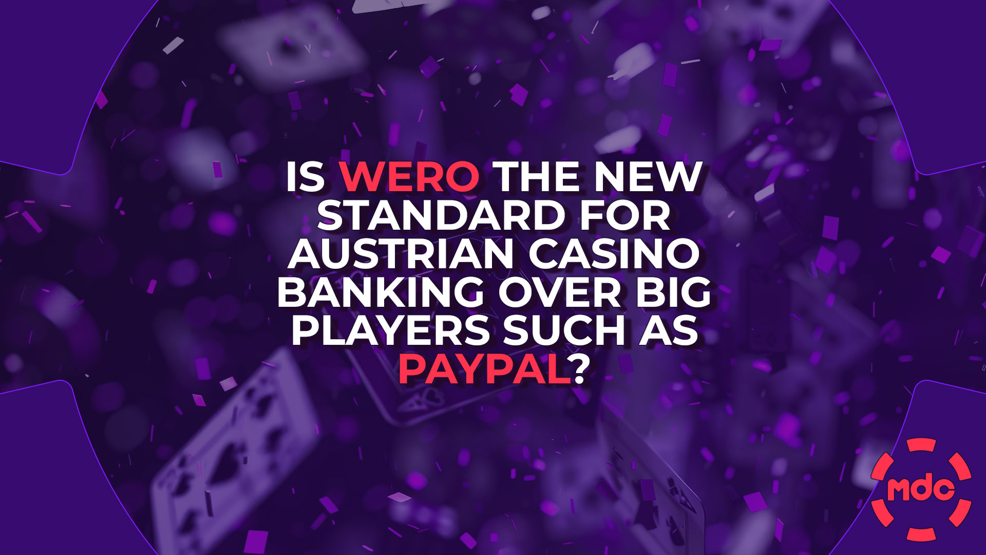 Is Wero the New Standard for Austrian Casino Banking Over Big Players Such as PayPal?