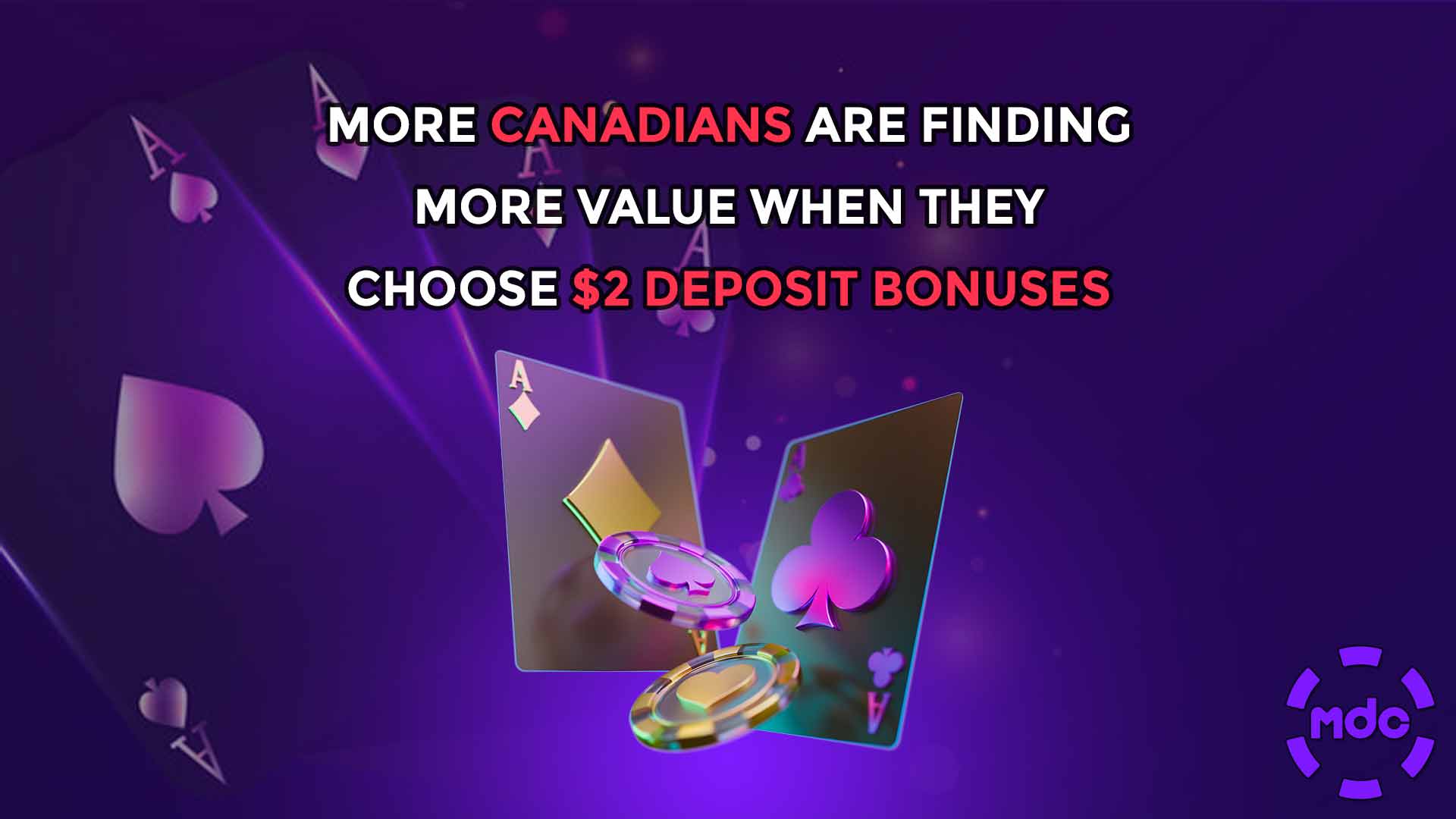 More Canadians are finding more value when they choose $2 deposit bonuses
