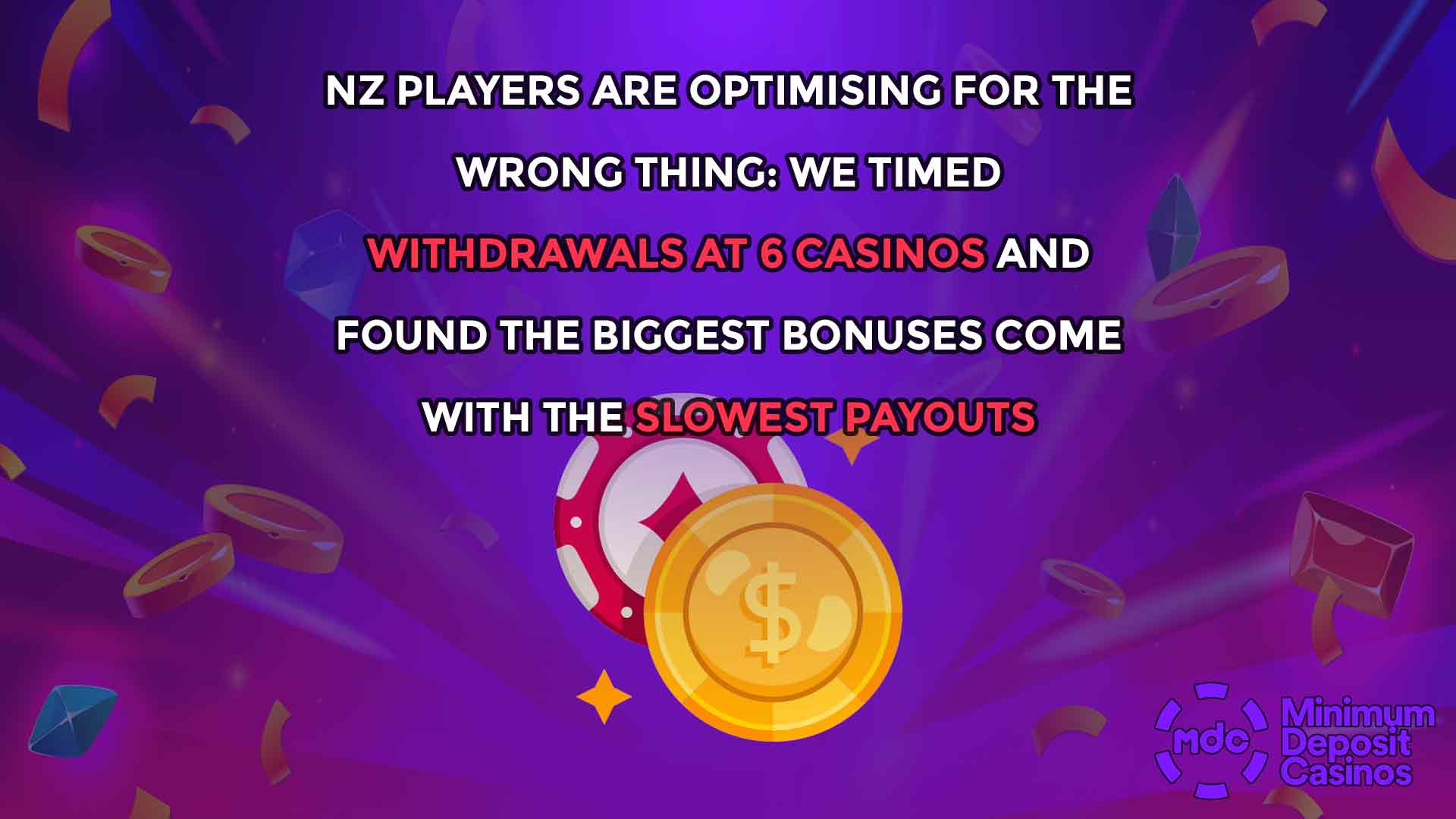 NZ Players Are Optimising for the Wrong Thing: We Timed Withdrawals at 6 Casinos and Found the Biggest Bonuses Come With the Slowest Payouts