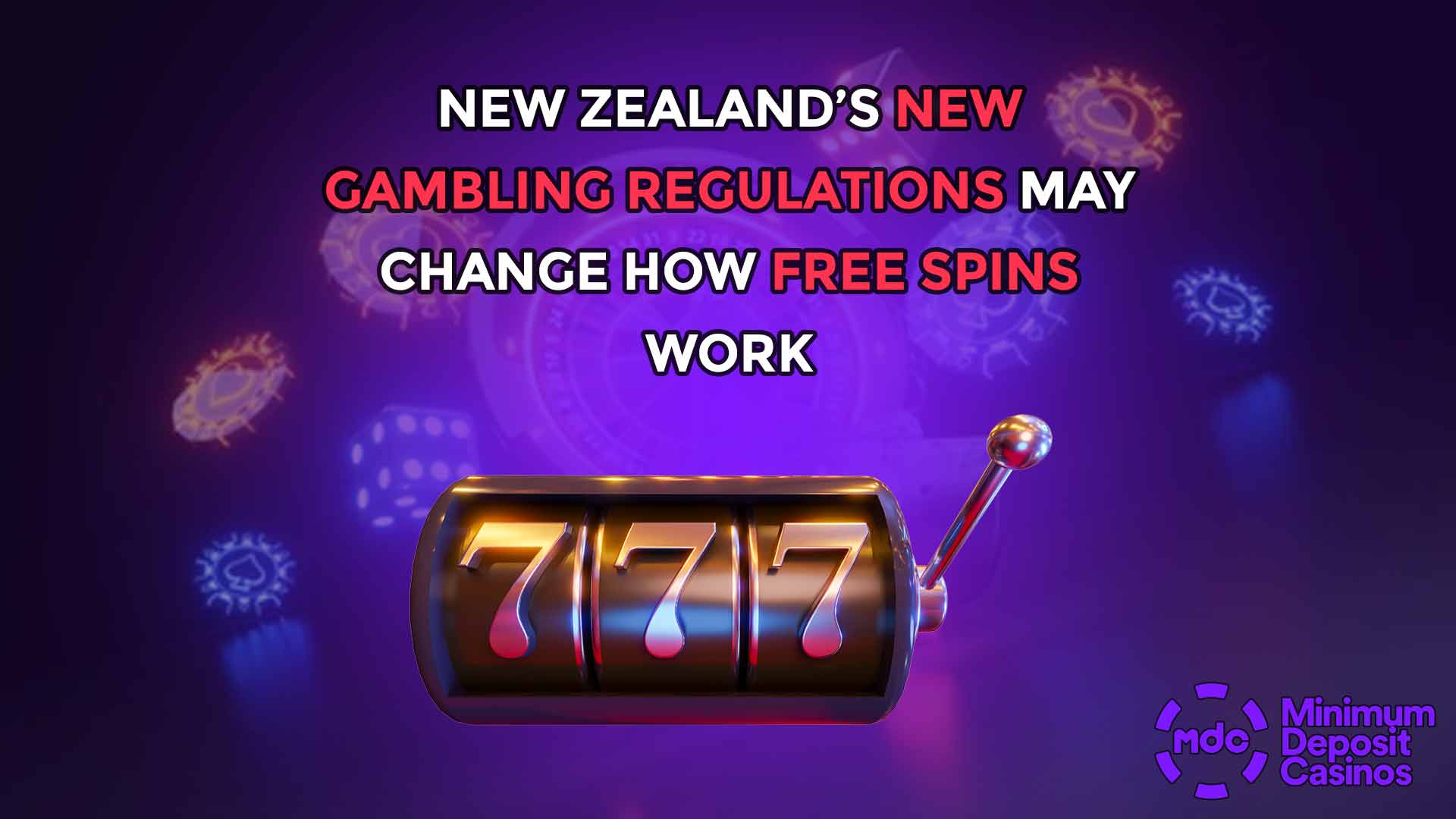 New Zealand’s New Gambling Regulations May Change How Free Spins Work