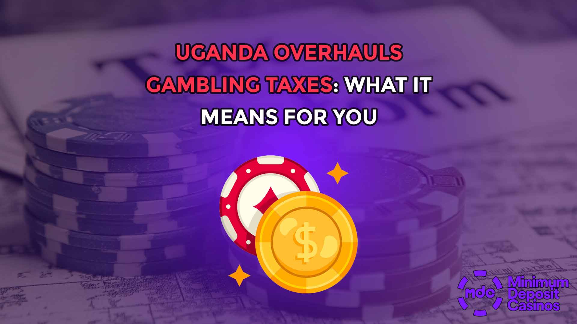 Uganda Overhauls Gambling Taxes: What It Means for You