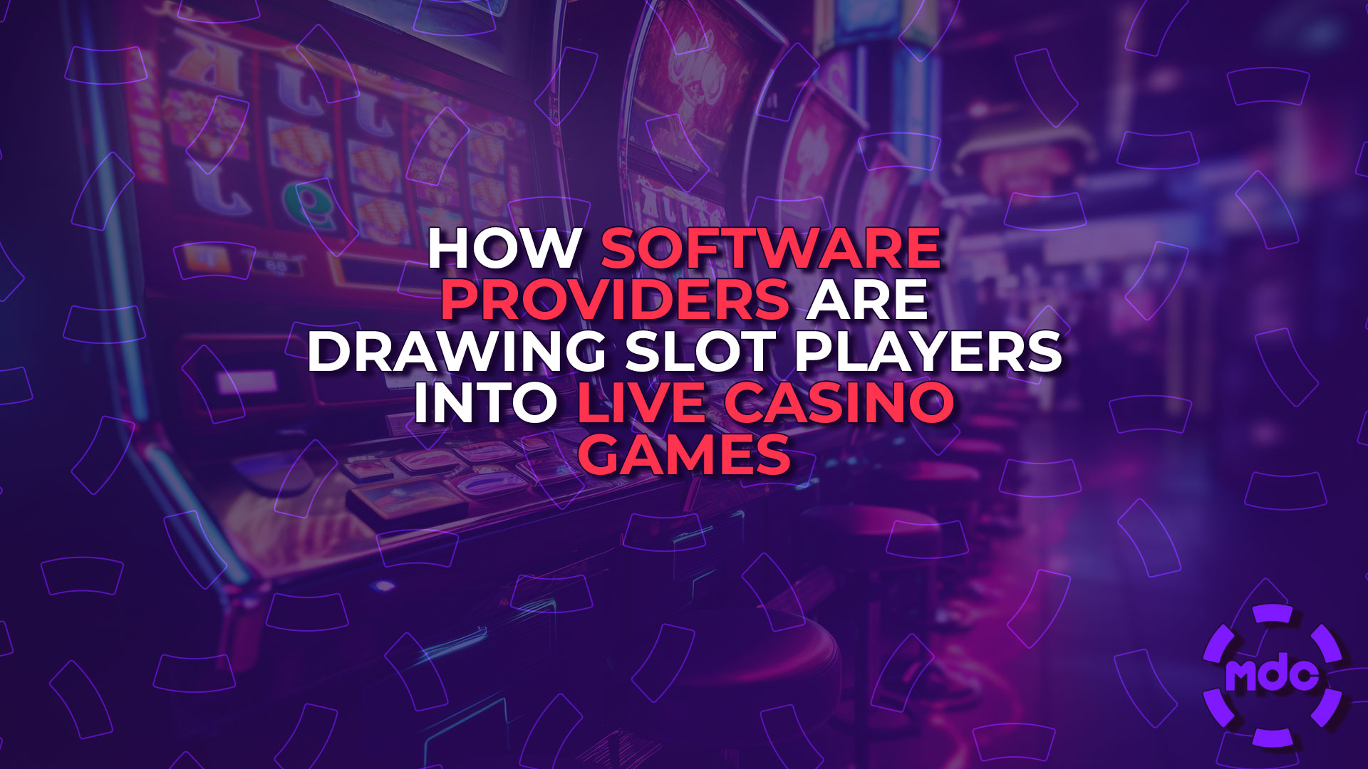 How Software Providers Are Drawing Slot Players Into Live Casino Games
