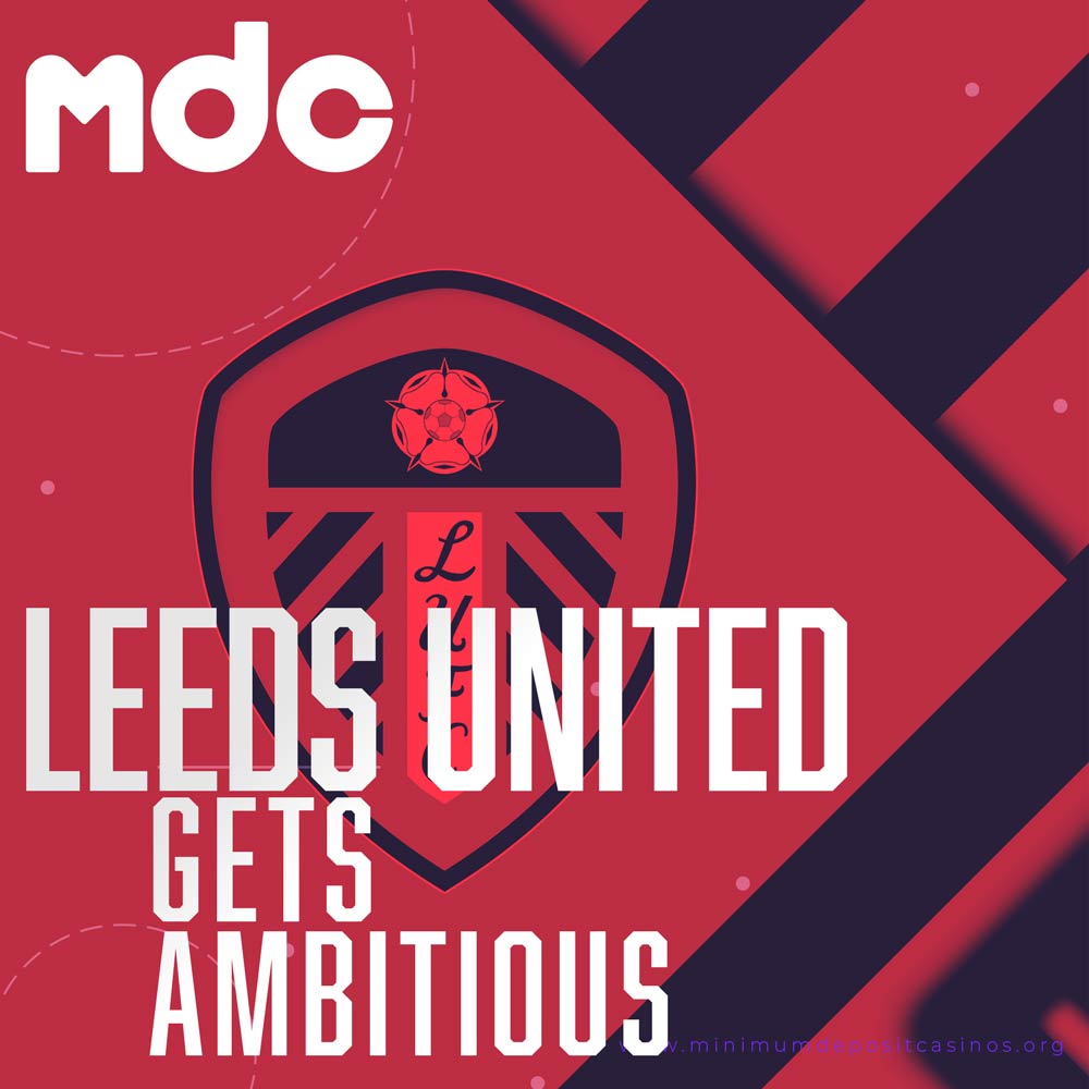 Leeds United gets ambitious