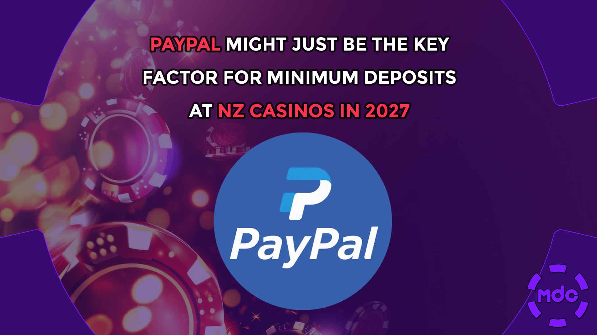 PayPal might just be the key factor for minimum deposits at NZ Casinos in 2027