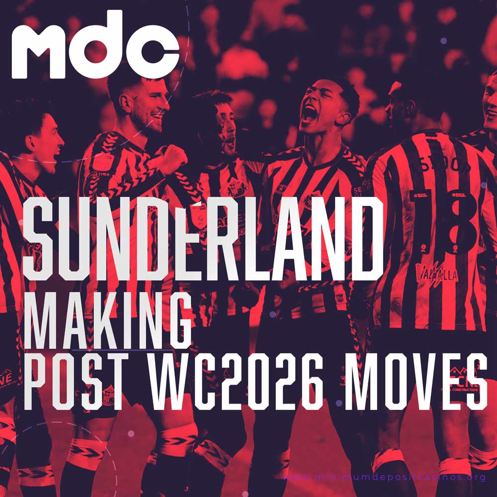 Sunderland making moves after the 2026 World Cup