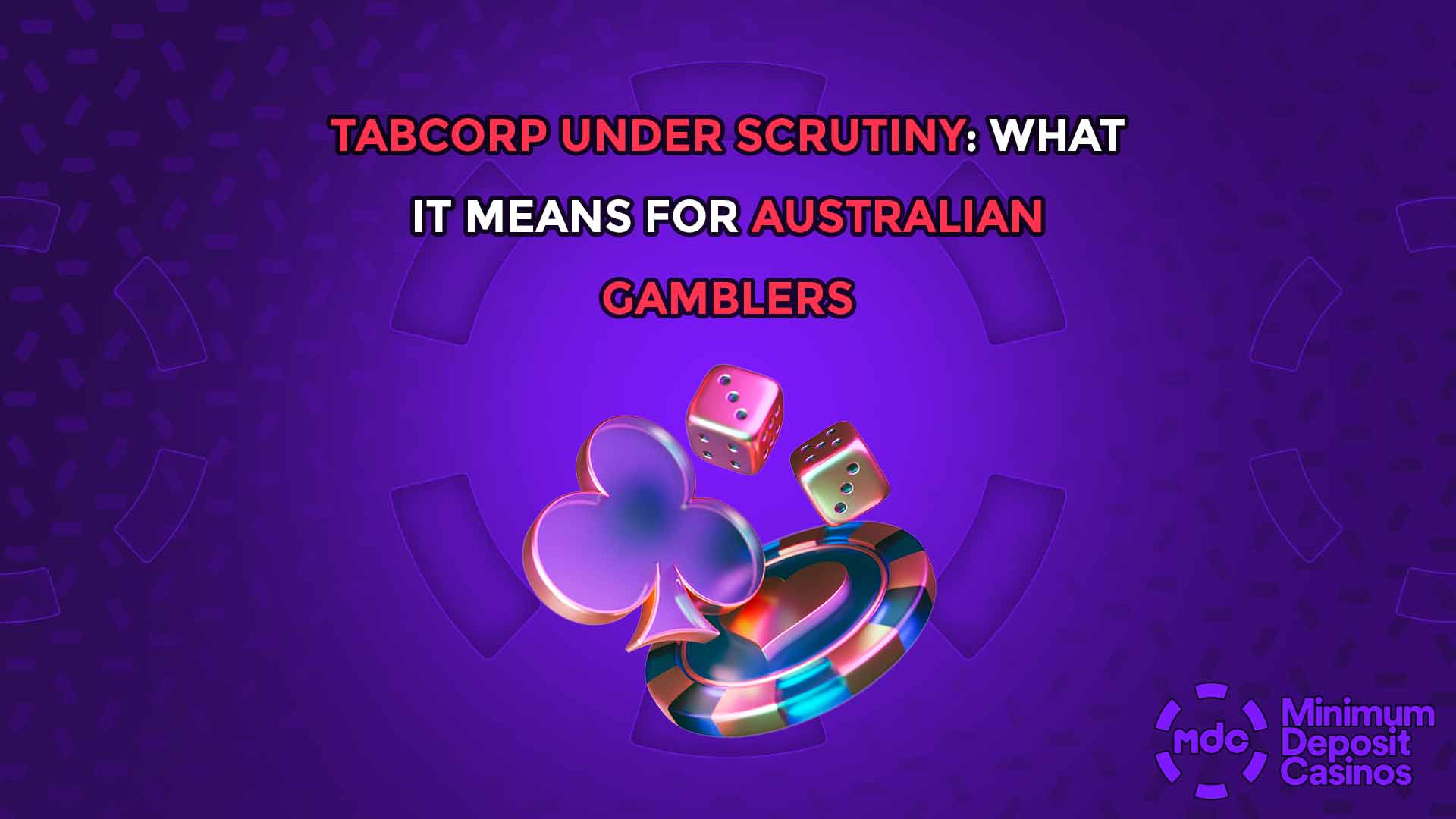 Tabcorp Under Scrutiny: What It Means for Australian Gamblers