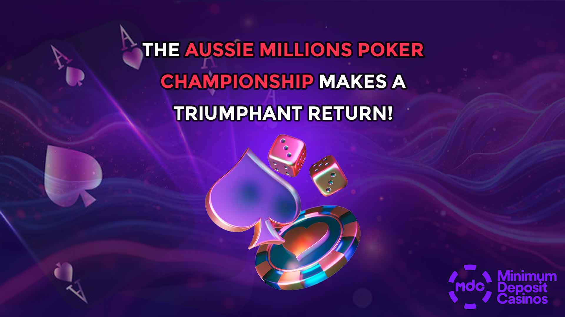 The Aussie Millions Poker Championship Makes a Triumphant Return!