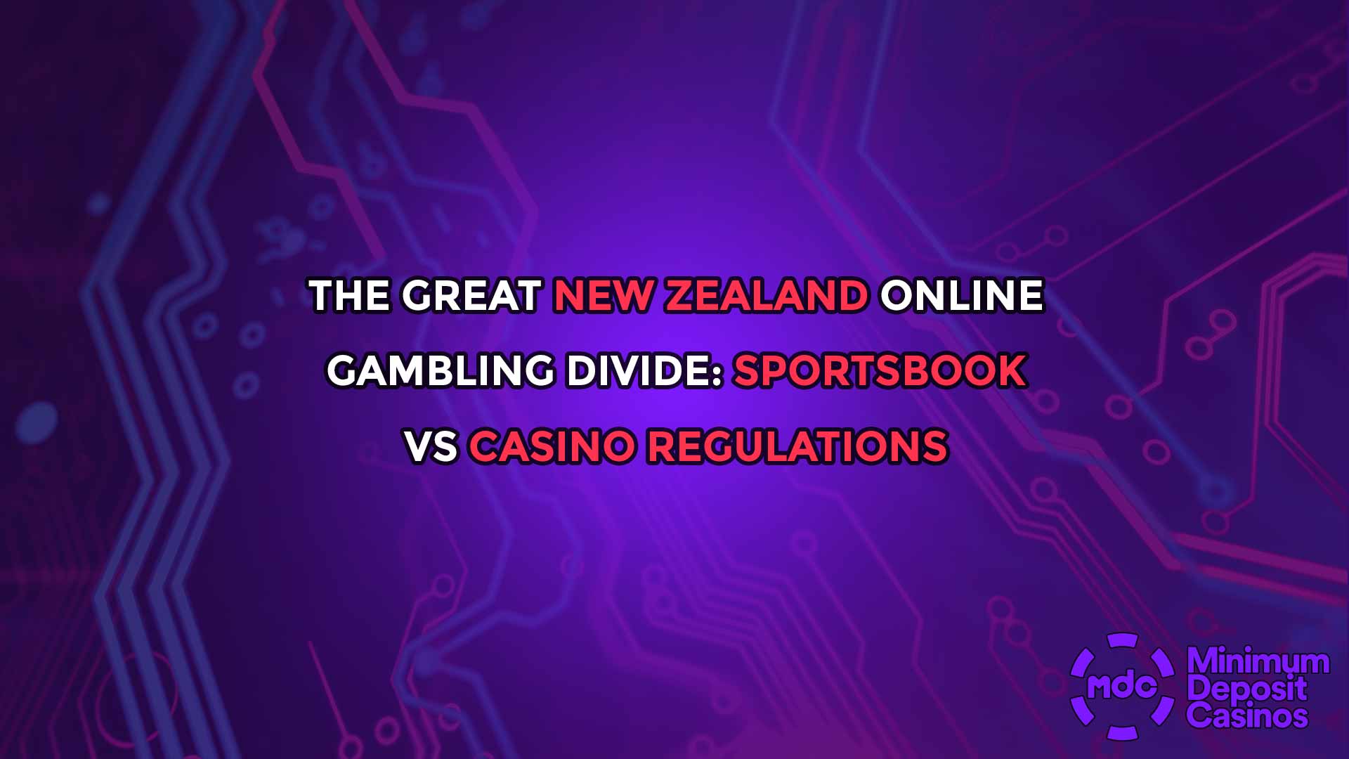The Great New Zealand Online Gambling Divide: Sportsbook vs Casino Regulations Explained