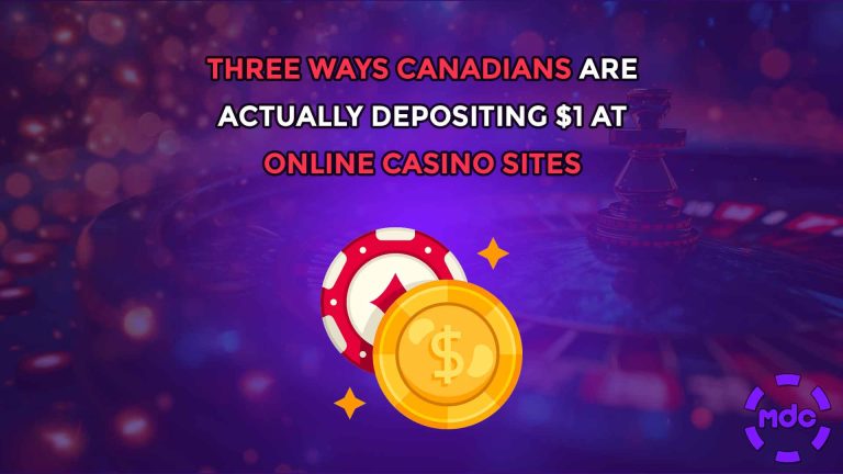 Three Ways Canadians are actually depositing $1 at online casino sites