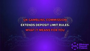 UK Gambling Commission Extends Deposit Limit Rules: What It Means for You