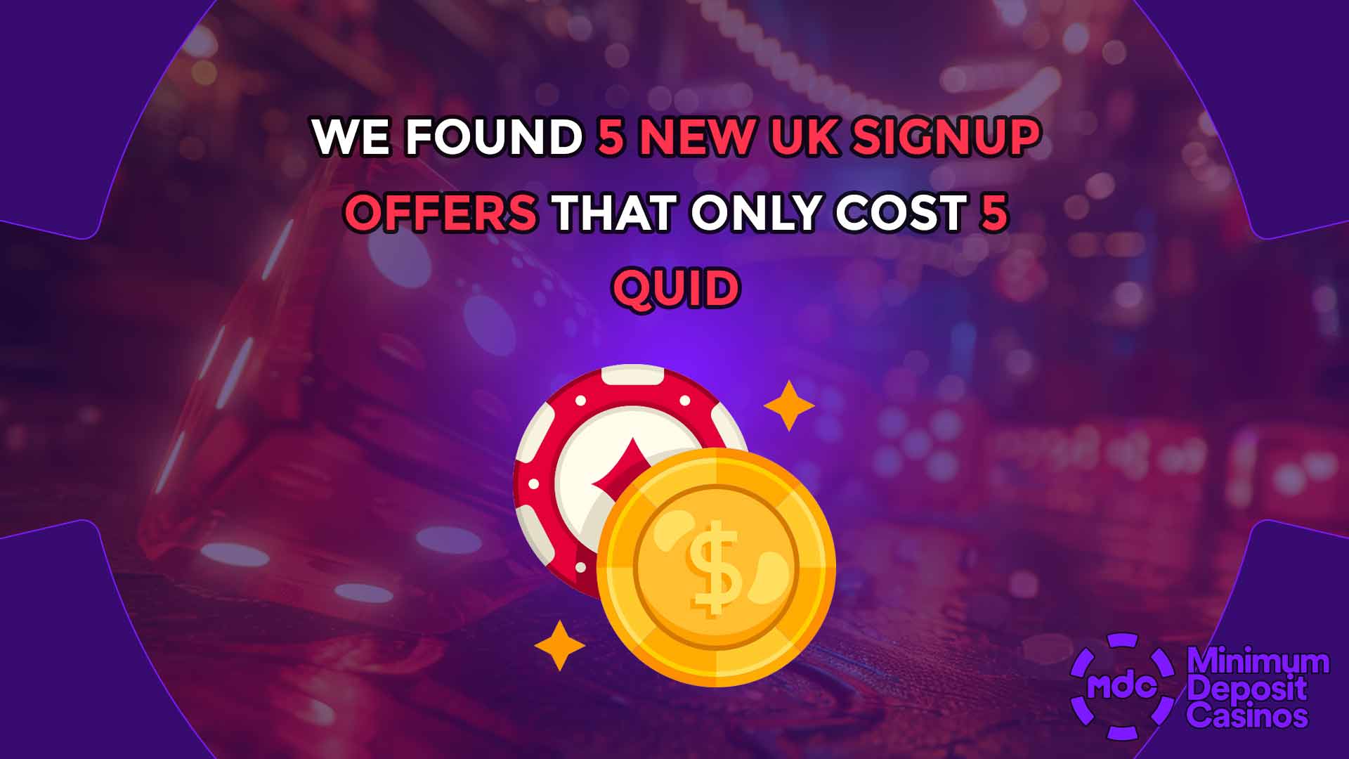 We found 5 new UK Signup offers that only cost 5 Quid
