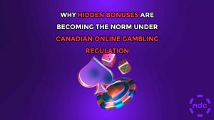 Why Hidden Bonuses Are Becoming the Norm Under Canadian Online Gambling Regulation
